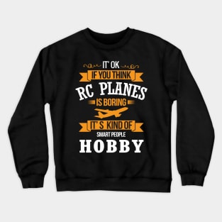 RC plane Hobby Gift slogan Crewneck Sweatshirt